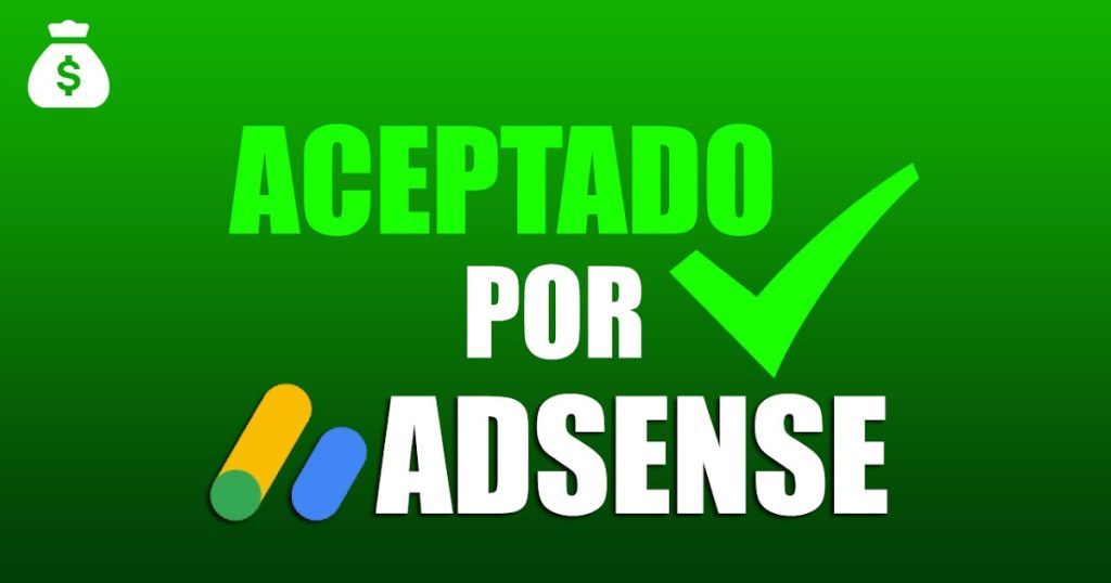 Como ser ACEPTADO por Google AdSense – GUÍA DEFINITIVA.